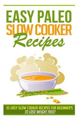 Book cover for Easy Paleo Slow Cooker Recipes