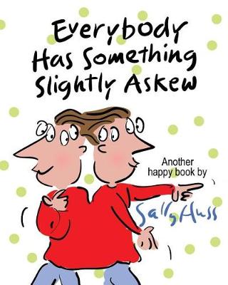 Book cover for Everybody Has Something Slightly Askew