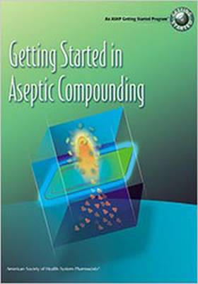 Book cover for Getting Started in Aseptic Compounding Workbook