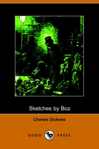 Cover of Sketches by Boz (Dodo Press)