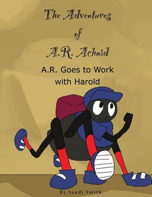 Cover of A. R. Goes to Work with Harold