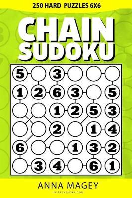 Cover of 250 Hard Chain Sudoku Puzzles 6x6