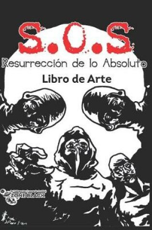 Cover of Libro de Arte S.O.S Resurrección