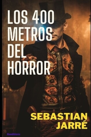 Cover of Los 400 metros del horror