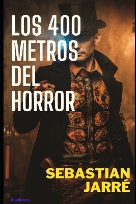 Book cover for Los 400 metros del horror