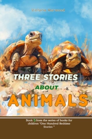 Cover of Three Stories About Animals