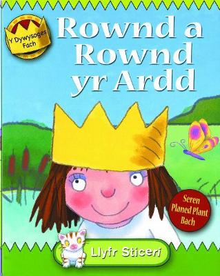 Book cover for Cyfres y Dywysoges Fach: Rownd a Rownd yr Ardd
