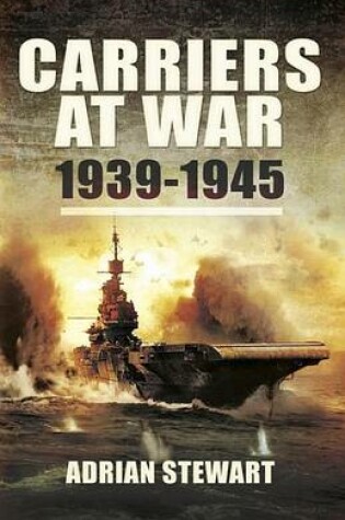 Cover of Carriers at War, 1939-1945