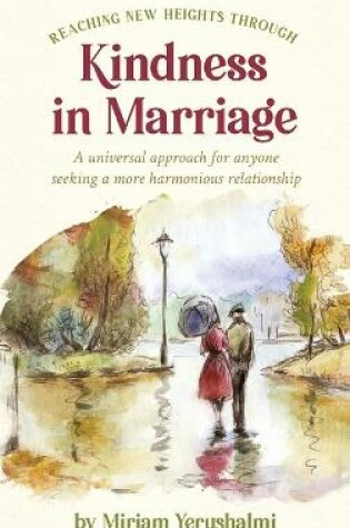 Cover of Reaching New Heights Through Kindness In Marriage