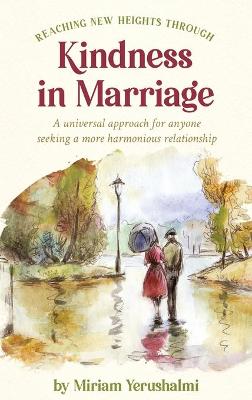 Book cover for Reaching New Heights Through Kindness In Marriage