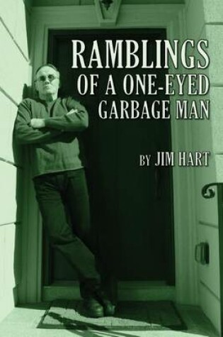 Cover of Ramblings of a One-Eyed Garbage Man