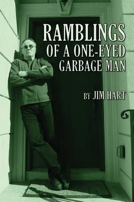 Book cover for Ramblings of a One-Eyed Garbage Man