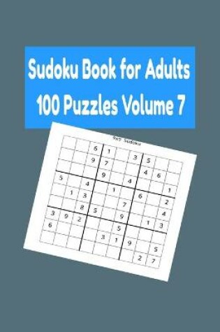 Cover of Sudoku Book for Adults 100 Puzzles Volume 7