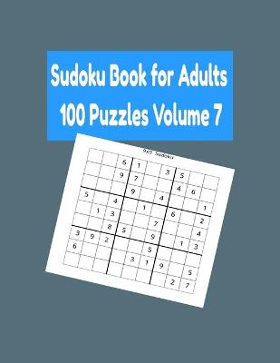 Cover of Sudoku Book for Adults 100 Puzzles Volume 7