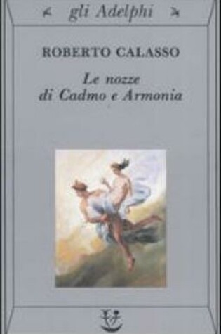 Cover of Le nozze di Cadmo e Armonia