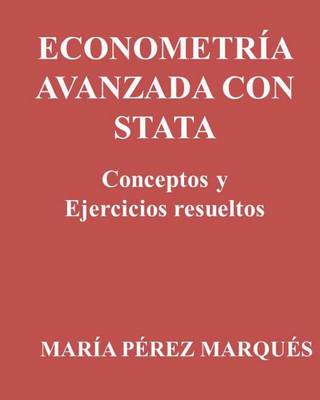 Book cover for Econometria Avanzada Con Stata. Conceptos Y Ejercicios Resueltos