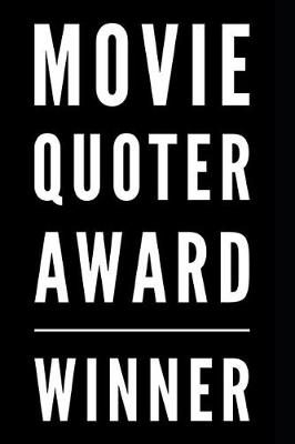 Book cover for Movie Quoter Award Winner