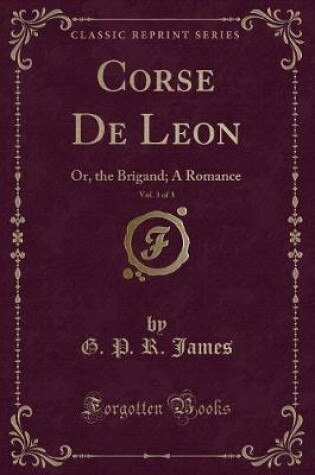 Cover of Corse de Leon, Vol. 3 of 3