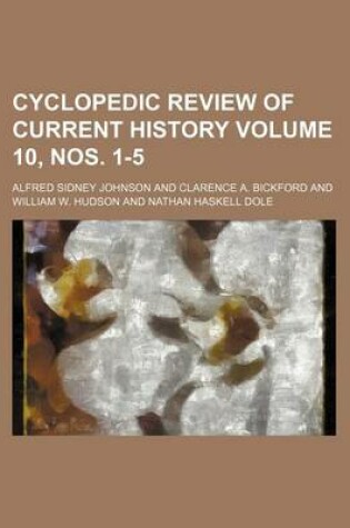 Cover of Cyclopedic Review of Current History Volume 10, Nos. 1-5