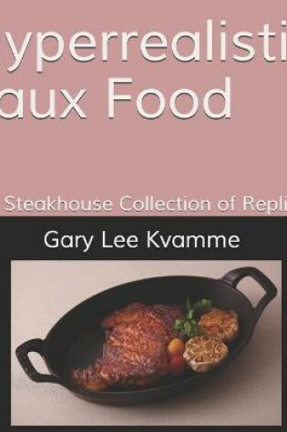 Cover of Hyperrealistic Faux Food