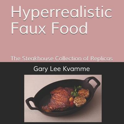 Cover of Hyperrealistic Faux Food