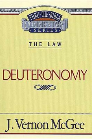 Cover of Thru the Bible Vol. 09: The Law (Deuteronomy)