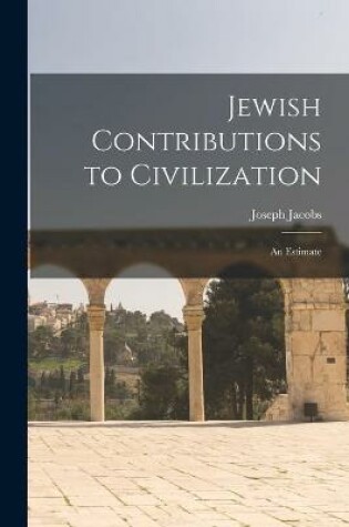 Cover of Jewish Contributions to Civilization