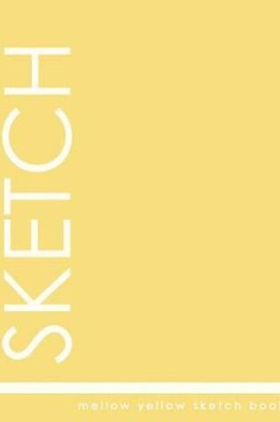 Cover of Mellow Yellow Sketch Book