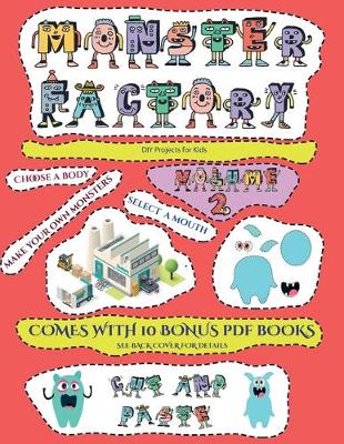 Book cover for DIY Projects for Kids (Cut and paste Monster Factory - Volume 2)