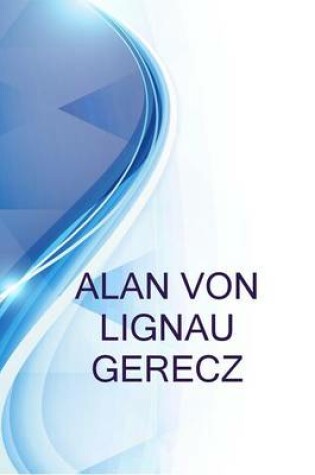 Cover of Alan Von Lignau Gerecz