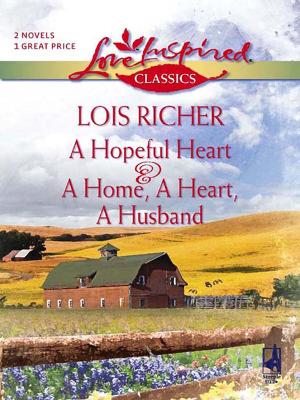 Book cover for A Hopeful Heart And A Home, A Heart, A Husband