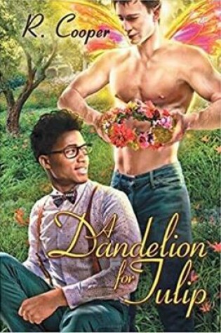Cover of A Dandelion for Tulip