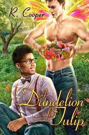 Cover of A Dandelion for Tulip