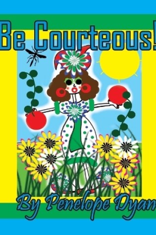 Cover of Be Courteous!