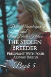 Book cover for The Stolen Breeder