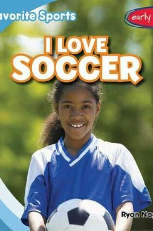 Cover of I Love Soccer