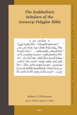Cover of The Kabbalistic Scholars of the Antwerp Polyglot Bible