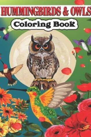 Cover of Hummingbird & Owls Coloring Book