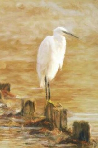 Cover of Egret Standing on Pillar - Lined Notebook with Margins