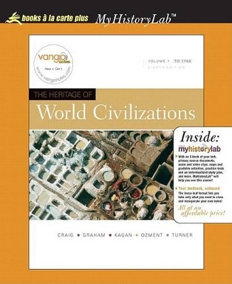 Book cover for Heritage of World Civilizations, The, Volume I, Unbound (for Books a la Carte Plus)