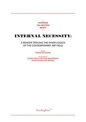 Book cover for Internal Necessity – A Reader Tracing the Inner Logics of the Contemporary Art Field