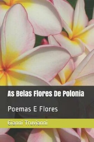 Cover of As Belas Flores de Polonia