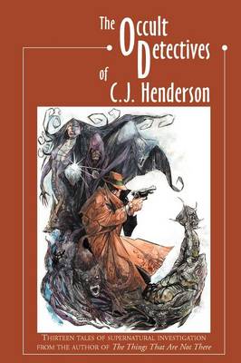 Book cover for The Occult Detectives of C.J. Henderson