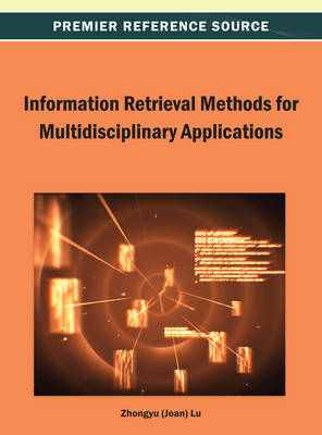 Book cover for Information Retrieval Methods for Multidisciplinary Applications