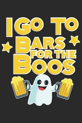 Book cover for I go to Bars for the Boos