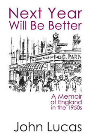 Cover of Next Year Will be Better: A Memoir of England in the 1950s