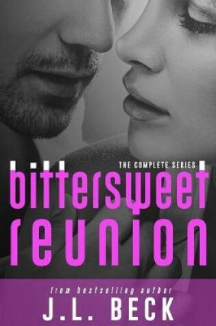 Cover of Bittersweet Reunion (The Complete Series)