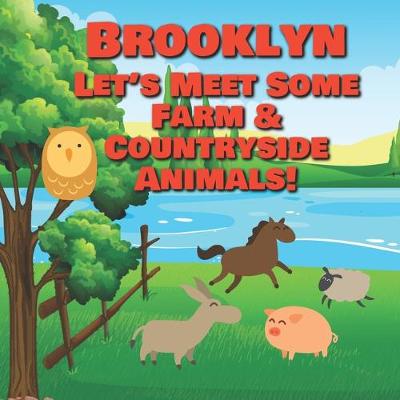Book cover for Brooklyn Let's Meet Some Farm & Countryside Animals!
