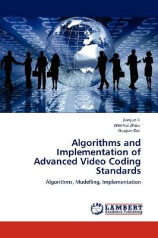 Cover of Algorithms and Implementation of Advanced Video Coding Standards