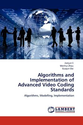 Book cover for Algorithms and Implementation of Advanced Video Coding Standards